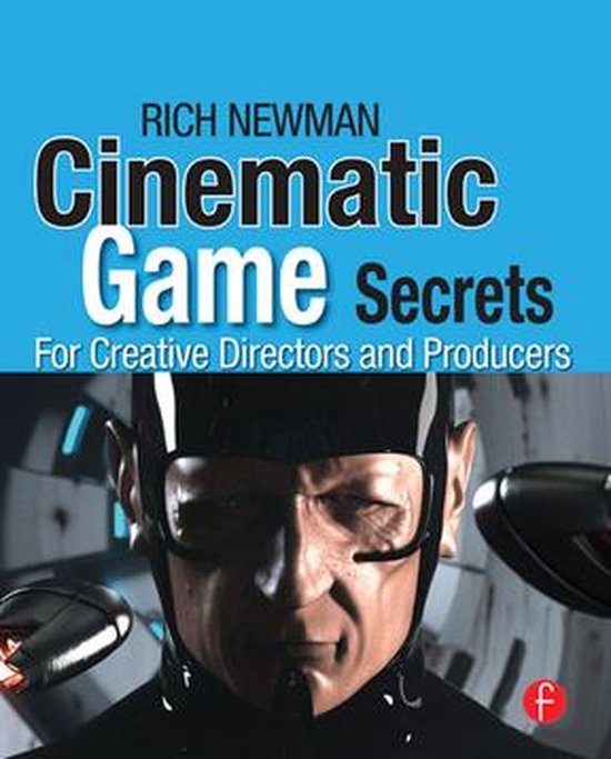 Cinematic Game Secrets for Creative Directors and Producers - cover