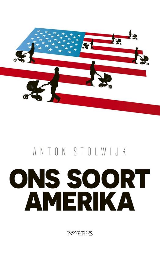 Ons soort Amerika - Anton Stolwijk | 