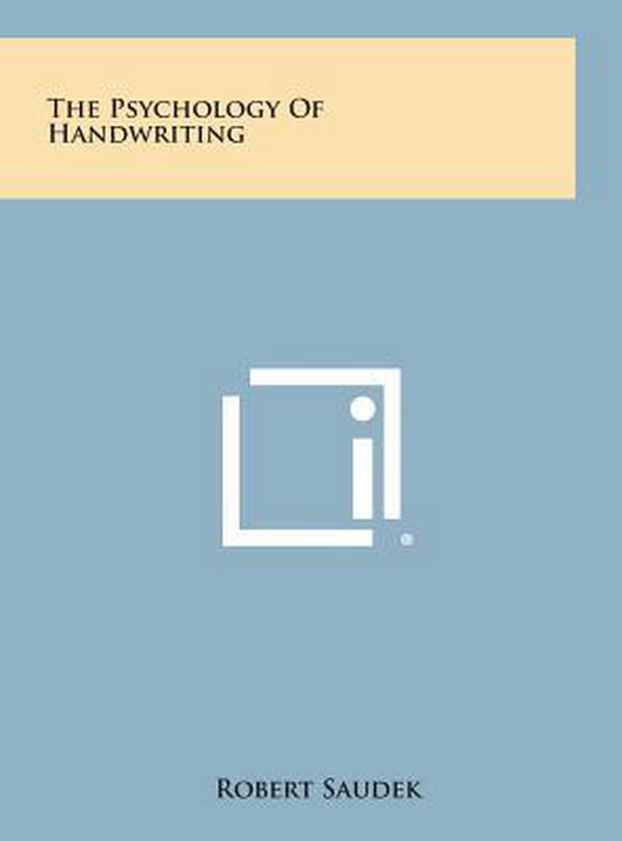 The Psychology of Handwriting - Robert Saudek