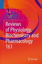 Reviews of Physiology, Biochemistry and Pharmacology 161 - Reviews of Physiology, Biochemistry and Pharmacology 161
