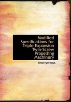 Modified Specifications for Triple Expansion Twin-Screw Propelling Machinery