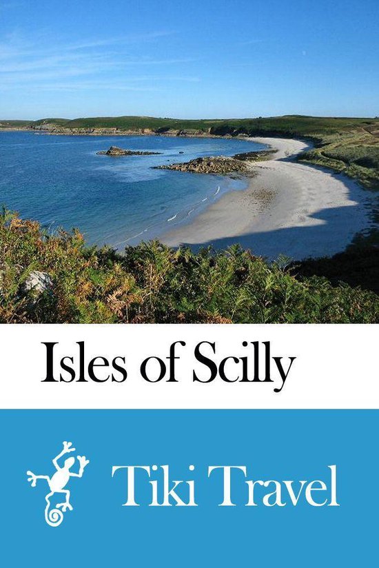Isles of Scilly (England) Travel Guide - Tiki Travel - cover
