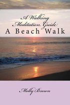 A Walking Meditation Guide