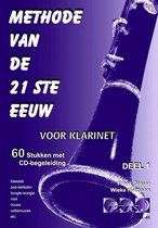 METHODE VAN DE 21STE EEUW voor klarinet + meespeel-cd. Deel 1