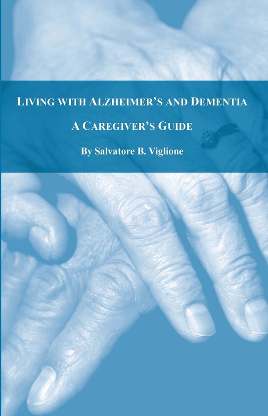 Living with Alzheimer’s and Dementia: A Caregiver’s Guid ... - cover