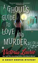 Ghost Hunter Mystery 10 - A Ghoul's Guide to Love and Murder