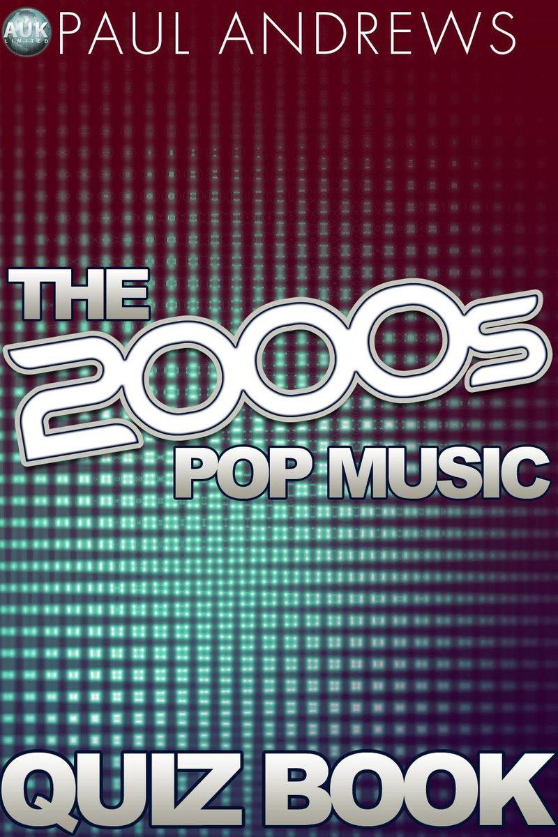 The 2000S Pop Music Quiz