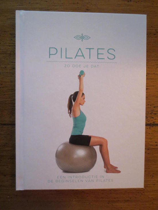 9789039628102 - PILATES ZO DOE JE DAT