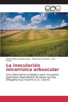 La inoculación micorrízica arbuscular
