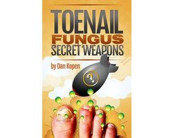 Toenail Fungus Secret Weapons