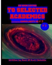 An Open Letter to Selected Academics # 2