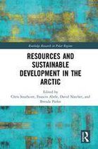 Routledge Research in Polar Regions - Resources and Sustainable Development in the Arctic