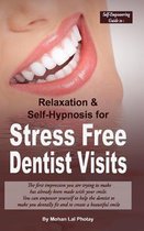 Stress Free Dentist Visits
