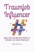 Traumjob Influencer