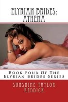 Elyrian Brides: Athena: Book Four of the Elyrian Brides Series