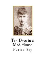 Ten Days in a Mad-House