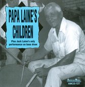 Papa Laine's Children - Plus Jack Laine's Only Performance On Bass Drum (CD)