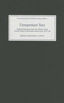 Unrepentant Tory – Political Selections from the Diaries of the Fourth Duke of Newcastle–under–Lyne, 1827–38