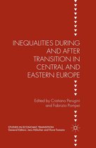 Studies in Economic Transition - Inequalities During and After Transition in Central and Eastern Europe