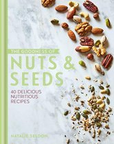 The goodness of…. - The Goodness of Nuts and Seeds