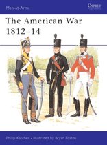The American War 1812-1814