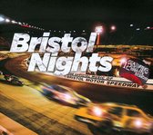Bristol Nights: the Official Music of Bristol Motor Speedway