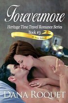 Forevermore (Heritage Time Travel Romance Series, Book 3)