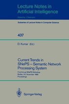 Current Trends in SNePS - Semantic Network Processing System