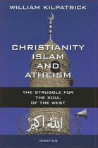 Christianity Islam and Atheism