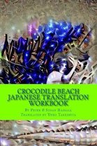 Crocodile Beach Japanese Translation Workbook