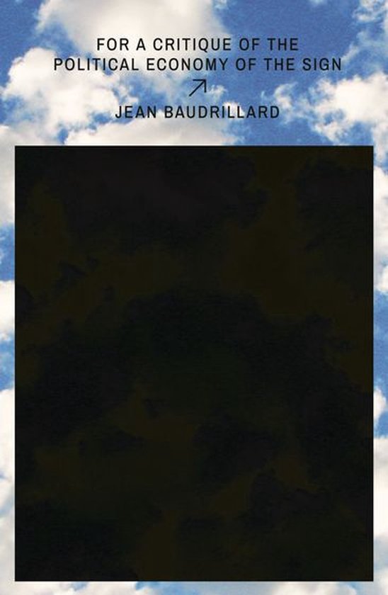 Boekomslag met de tekst 'FOR A CRITIQUE OF THE POLITICAL ECONOMY OF THE SIGN' en 'JEAN BAUDRILLARD', op een achtergrond van wolken.