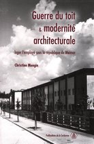 Histoire de l’art - Guerre du toit et modernité architecturale