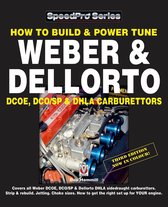 Speedpro series - How To Build & Power Tune Weber & Dellorto DCOE, DCO/SP & DHLA Carburettors 3rd Edition