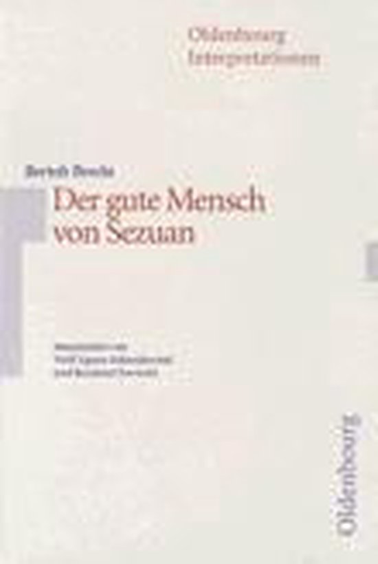 Der Gute Mensch Von Sezuan Von Bertolt Brecht Bertolt Brecht, Der gute Mensch von Sezuan, Bertolt Brecht