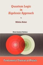 Quantum Logic in Algebraic Approach