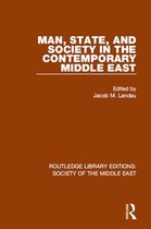 Routledge Library Editions: Society of the Middle East - Man, State and Society in the Contemporary Middle East