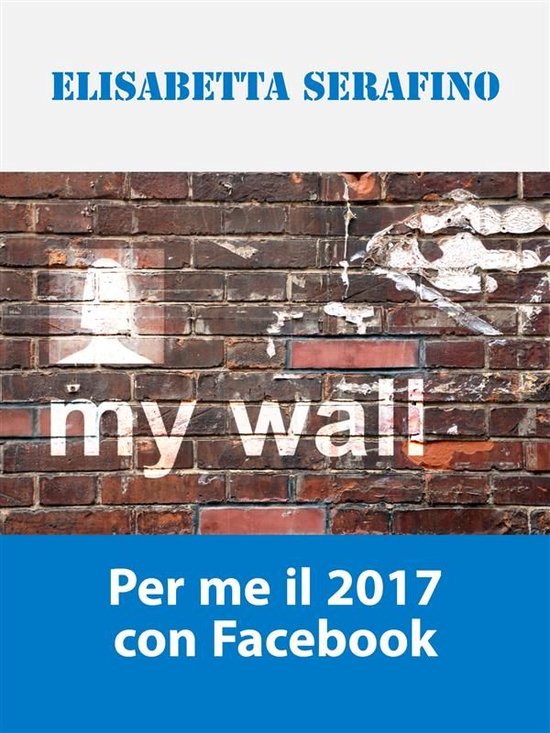 Per me il 2017 con Facebook - cover