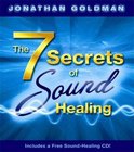 7 Secrets Of Sound Healing