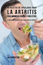 49 Recetas de Ensaladas Para La Artritis Para Minimizar Dolores Y Molestias