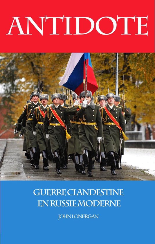 Antidote, Guerre Clandestine en Russie Moderne - cover