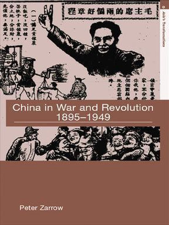 Asia's Transformations - China in War and Revolution, 1895-1 ... - cover