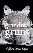 Hairy Tales- Grandma Grunt