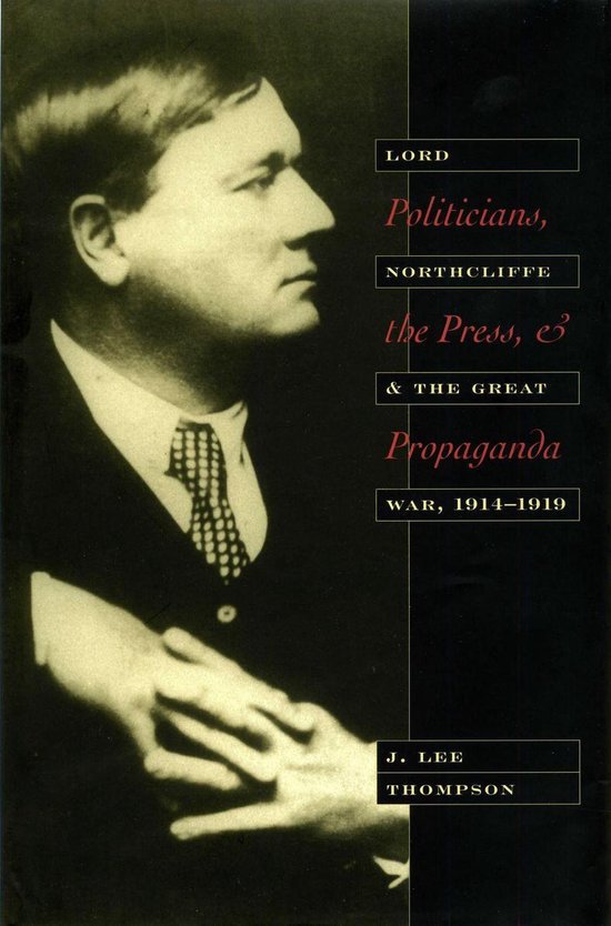 Politicians, the Press, and Propaganda - cover