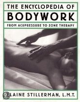 Encyclopedia of Bodywork A-Z: from Acupr