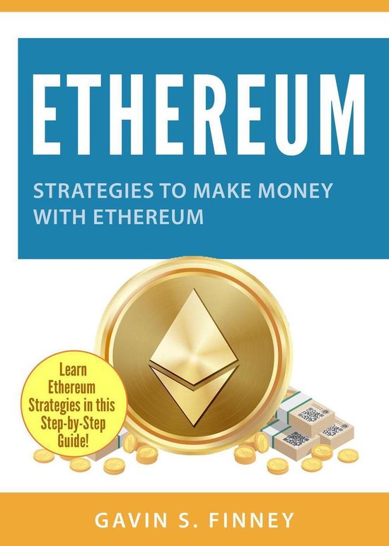 Ethereum Investing Series 2 - Ethereum: Strategies to Make M ... - cover