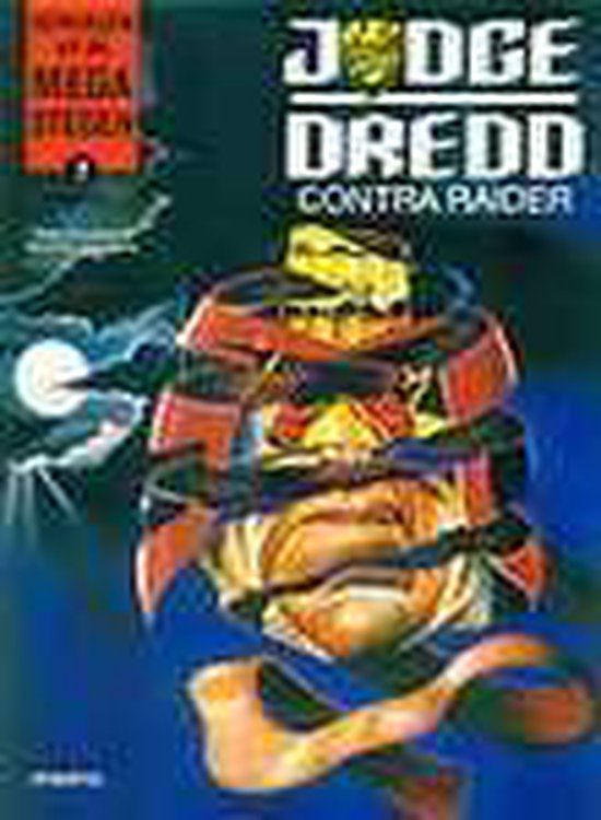 Cover van het boek 'Verhalen Uit De Megasteden / 07. Dredd Contra Raider' van  Ennis