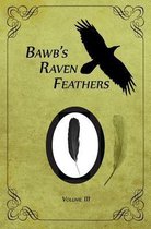 BawB's Raven Feathers Volume III