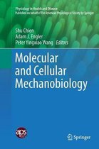 Physiology in Health and Disease- Molecular and Cellular Mechanobiology