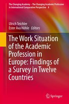 The Changing Academy – The Changing Academic Profession in International Comparative Perspective - The Work Situation of the Academic Profession in Europe: Findings of a Survey in Twelve Countries