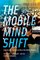 The Mobile Mind Shift